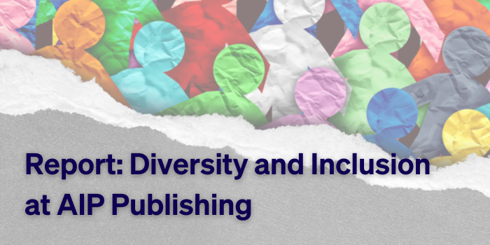 Image linking to Diversity and Inclusion at AIP Publishing report